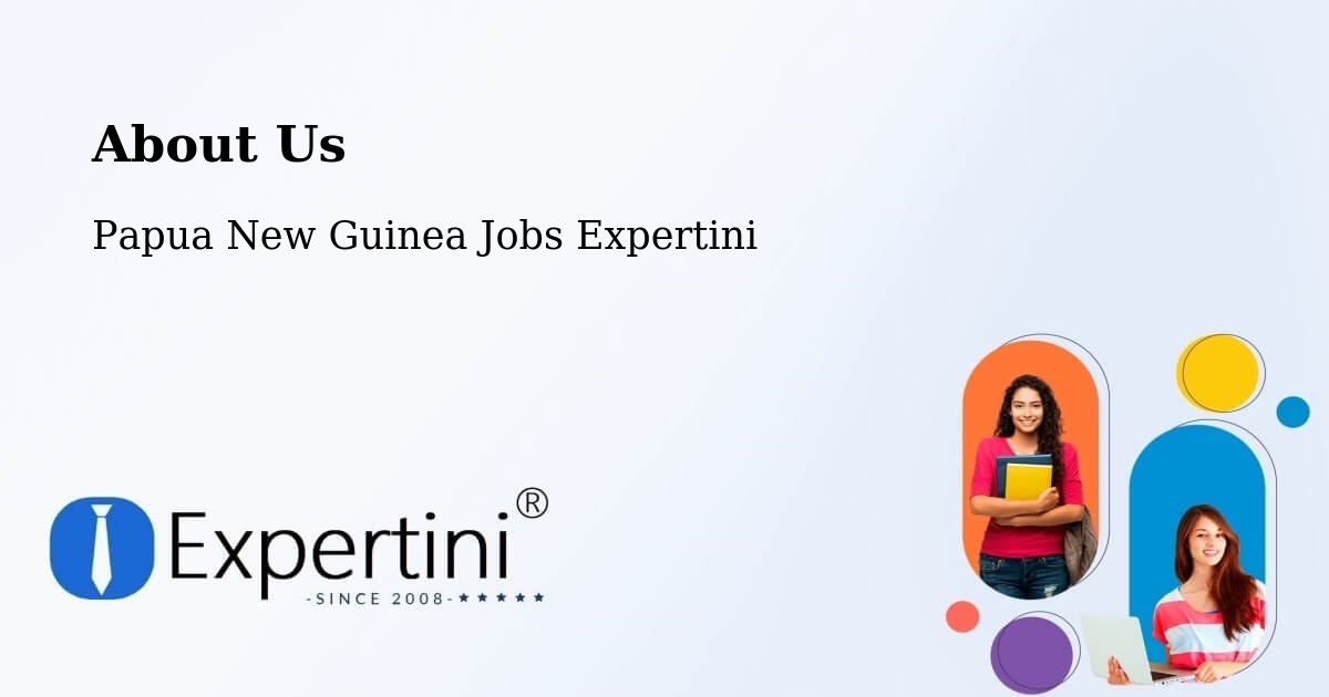 About Expertini Recruitment Platform  – Popondetta - Popondetta, Papua New Guinea Jobs Expertini