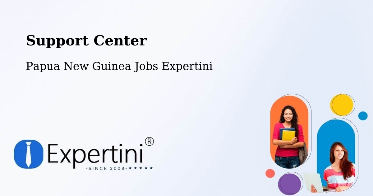 Support Services – Popondetta - Papua New Guinea Jobs Expertini