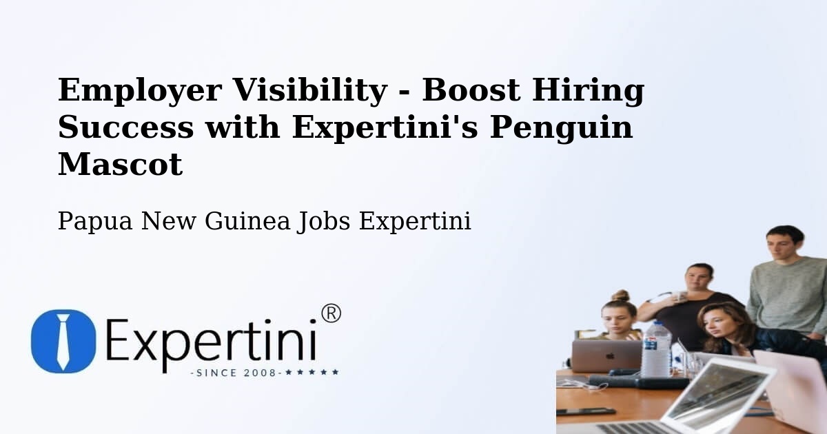 CV and Resume Visibility Optimization – Popondetta - Papua New Guinea Jobs Expertini